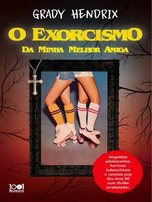 cover image of O Exorcismo da Minha Melhor Amiga